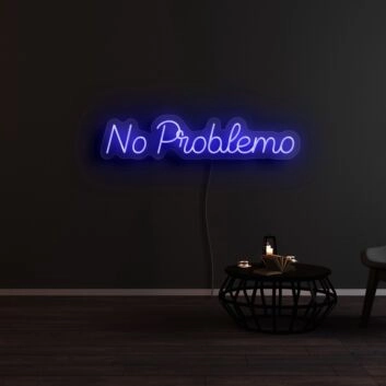No Problemo Neon Sign