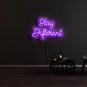 Stay Different Neon Sign