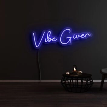Vibe Giver Neon Sign