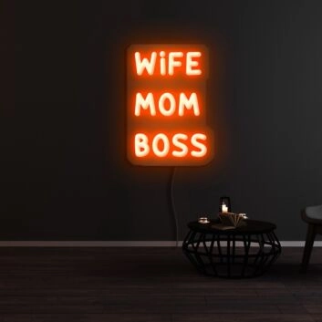 Wife Mom Boss Neon Sign