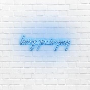 Loving You is Yeezy LED Neon Sign
