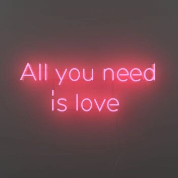 All You Need Is Love Neon Sign