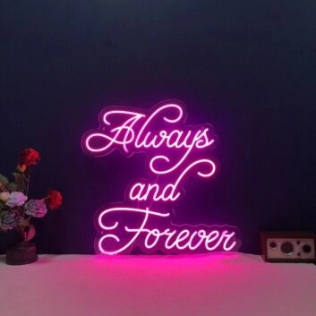 Always And Forever Neon Sign