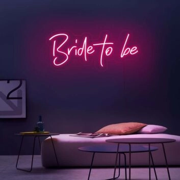 Bride To Be Neon Sign