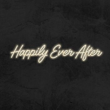 Happily Ever After Neon Sign