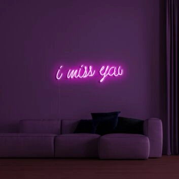 I Miss You Neon Sign