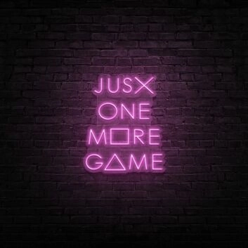 Just One More Game Neon Sign