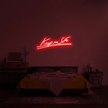 Keep Me Safe Neon Sign