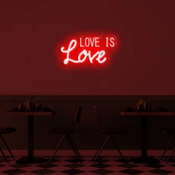 Love Is Love Neon Sign