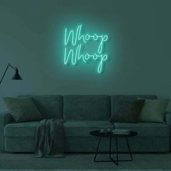 Whoop Whoop LED Sign