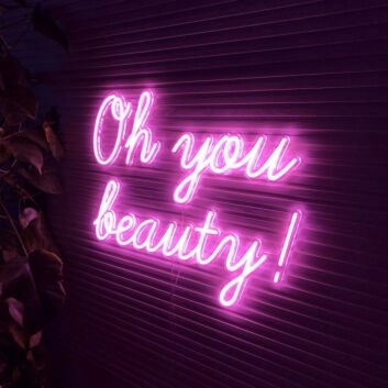Oh You Beauty V1 Neon Sign