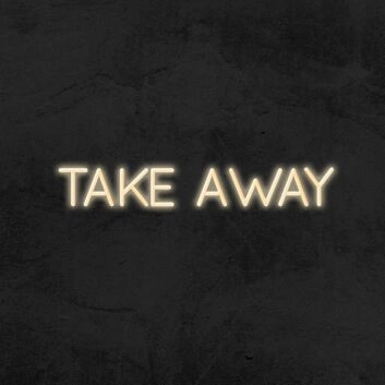 Take Away Neon Sign