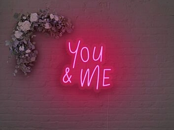 You And Me Neon Sign