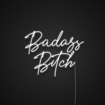 Badass Bitch Neon Sign MNC40031