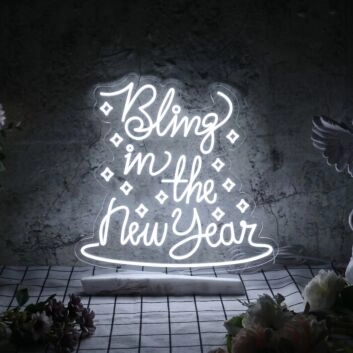 Bling In The New Year Neon Sign