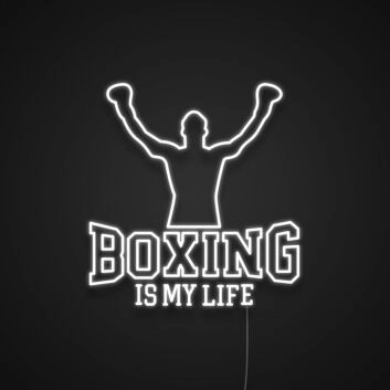 Boxing Is My Life Neon Sign