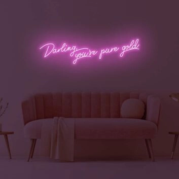 Darling You&#039;re Pure Gold LED Neon Sign