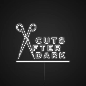 Cuts After Dark Neon Sign