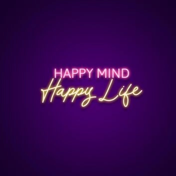Happy Mind Happy Life Neon Sign
