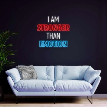 I Am Stronger Than Emotion Neon Sign