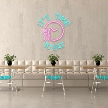 Its Time To Eat Neon Sign