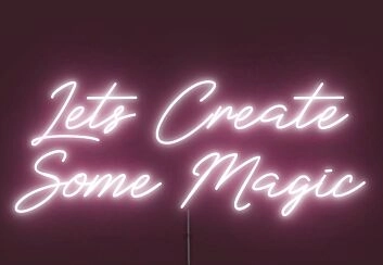 Lets Create Some Magic Neon Sign