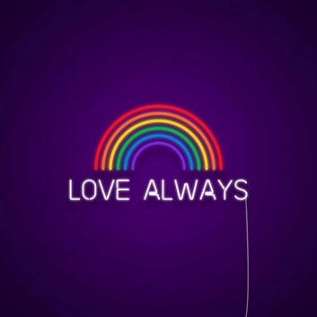 Love Always Neon Sign