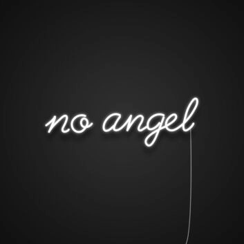 No Angel Neon Sign