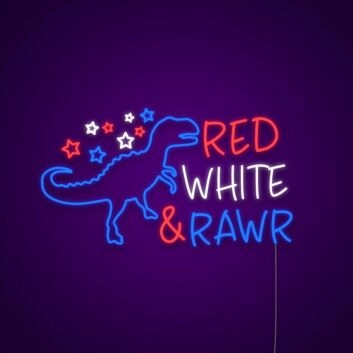 Red White and Rawr Neon Sign