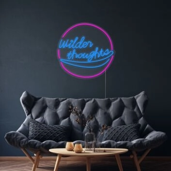 Wilder Thoughts Neon Sign