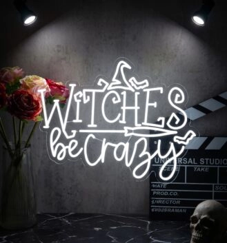 Witches Be Crazy Neon Sign