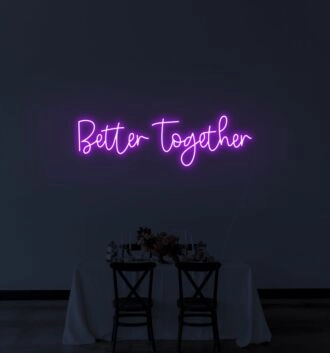 Better Together Neon Sign
