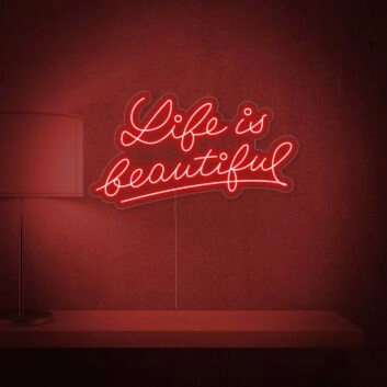 Life Is Beautiful Neon Sign