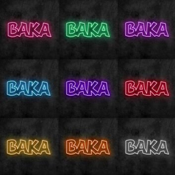 Baka Neon Sign