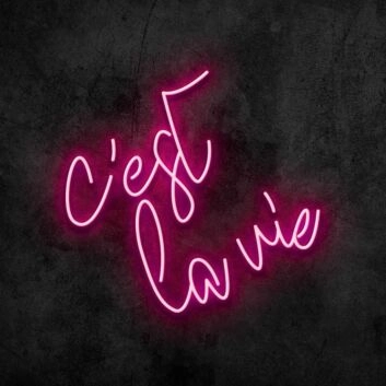 Cest La Vie Neon Sign