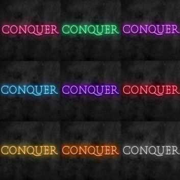 Conquer Neon Sign