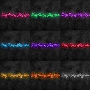 Dirty Money Neon Sign