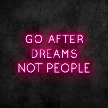 Dreams Not People Neon Sign