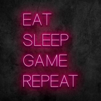 Eat Sleep Game Repeat Neon Sign