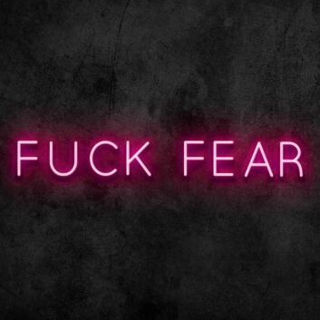 Fear Neon Sign