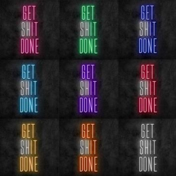 Get Shit Done Neon Sign
