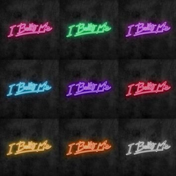 I Built Me Neon Sign