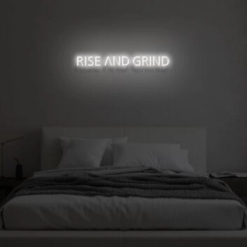 RISE AND GRIND  LED Neon Sign