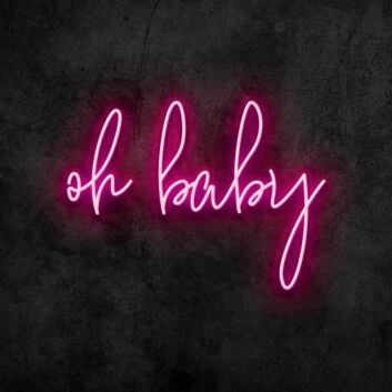 Oh Baby V2 Neon Sign