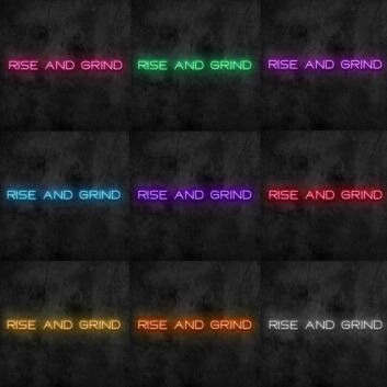 Rise and Grind V1 Neon Sign