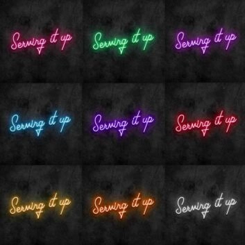 Serving It Up Neon Sign