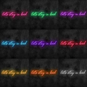 Stay in Bed Neon Sign