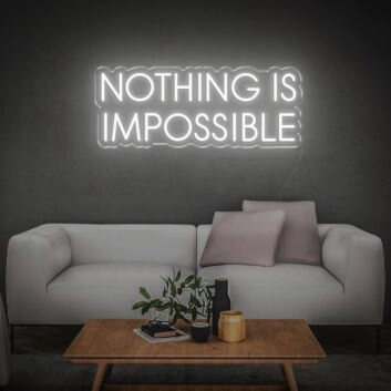 Nothing Is Impossible Neon Sign