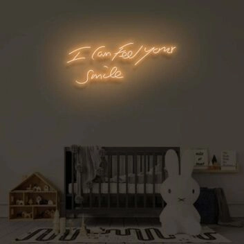 I CAN FEEL YOUR SMILE" LED Neon Sign
