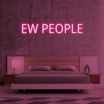 Ew People V1 Neon Sign